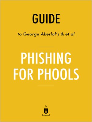 cover image of Guide to George Akerlof's & et al Phishing for Phools by Instaread
